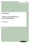 Didaktik und Methodik in der Erwachsenenbildung