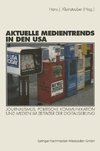 Aktuelle Medientrends in den USA