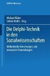 Die Delphi-Technik in den Sozialwissenschaften