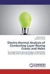 Electro-thermal Analysis of Conducting Layer Having Cracks and Holes