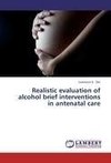 Realistic evaluation of alcohol brief interventions in antenatal care