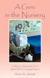 A Guru in the Nursery