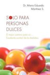 Solo Para Personas Dulces