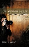 The Mediocre Life of Jordan Gaites