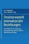 Strukturwandel internationaler Beziehungen