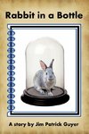 Rabbit in a Bottle