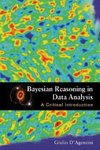 BAYESIAN REASONING IN DATA ANALYSIS