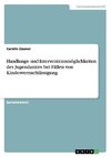 Handlungs- und Interventionsmöglichkeiten des Jugendamtes bei Fällen von Kindesvernachlässigung