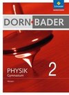 Dorn / Bader Physik 2. Schülerband. Hessen