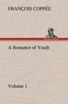 A Romance of Youth - Volume 1