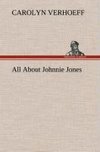 All About Johnnie Jones