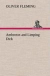 Ambrotox and Limping Dick