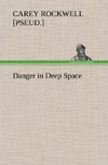 Danger in Deep Space