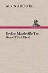 Eveline Mandeville The Horse Thief Rival