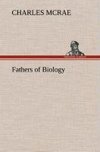 Fathers of Biology