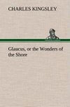 Glaucus, or the Wonders of the Shore