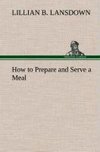 How to Prepare and Serve a Meal and Interior Decoration