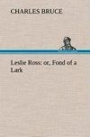 Leslie Ross: or, Fond of a Lark