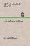 Life and sport in China Second Edition