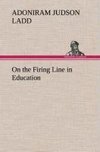 On the Firing Line in Education