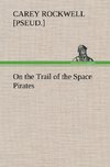 On the Trail of the Space Pirates