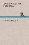 Saltbush Bill, J. P.