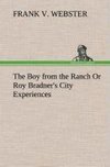 The Boy from the Ranch Or Roy Bradner's City Experiences