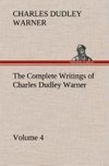 The Complete Writings of Charles Dudley Warner - Volume 4