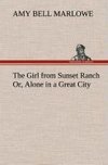 The Girl from Sunset Ranch Or, Alone in a Great City