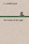 The Gnôsis of the Light