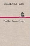 The Golf Course Mystery