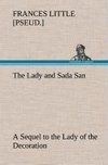 The Lady and Sada San A Sequel to the Lady of the Decoration