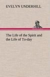 The Life of the Spirit and the Life of To-day