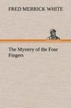 The Mystery of the Four Fingers