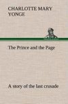 The Prince and the Page a story of the last crusade