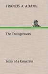 The Transgressors Story of a Great Sin