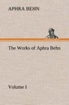 The Works of Aphra Behn, Volume I