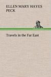 Travels in the Far East