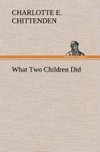 What Two Children Did