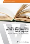 The Use of Competition Checks in the Conference Hotel Segment