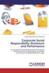 Corporate Social Responsibility Disclosure and Performance