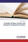 A Study of New Trends and  Analysis of Special Function