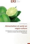 Alimentation et santé en négro-culture