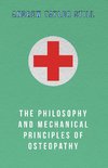 The Philosophy and Mechanical Principles of Osteopathy