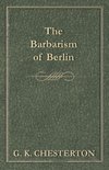 The Barbarism of Berlin