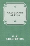 Greybeards at Play