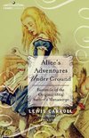 Carroll, L: Alice's Adventures Under Ground