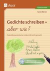 Gedichte schreiben - aber wie?