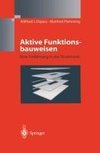 Aktive Funktionsbauweisen