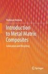 Introduction to Metal Matrix Composites